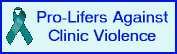 Pro-Lifers Against Clinic Violence